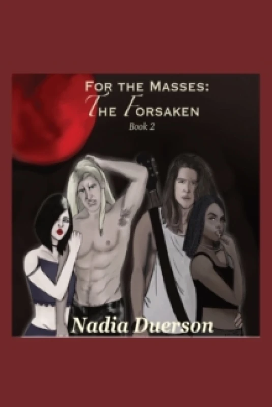Image of For the Masses The Forsaken. Paperback. By Nadia Duerson, Roguemermaid Mediapublishers LLC Books