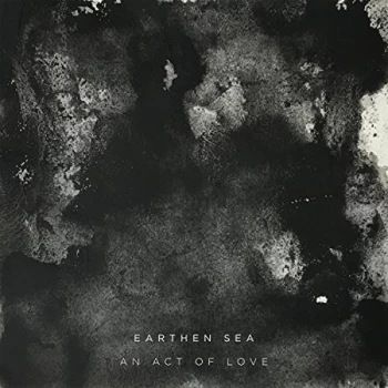 Image of Earthen Sea - An Act Of Love Vinyl