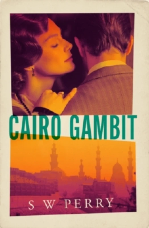 Image of Cairo Gambit : The gripping, unputdownable historical thriller from the bestselling author of The Jackdaw Mysteries series Hardback