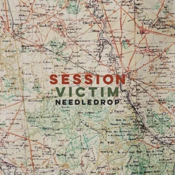 Image of Session Victim - Needledrop Vinyl