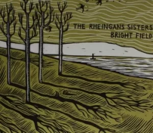 Image of Bright Field by The Rheingans Sisters CD Album