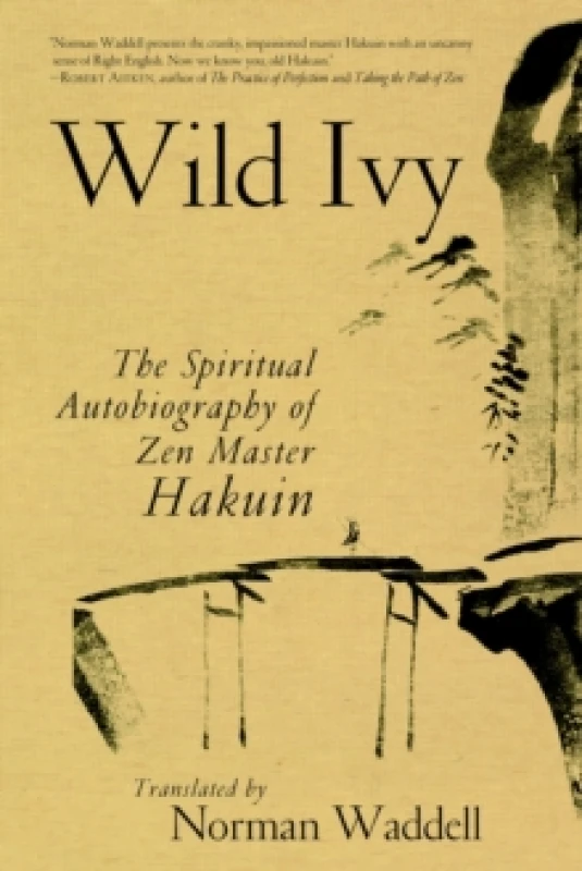Image of Wild Ivy : The Spiritual Autobiography of Zen Master Hakuin Paperback / softback