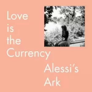 Image of Love Is the Currency by Alessi's Ark Vinyl Album