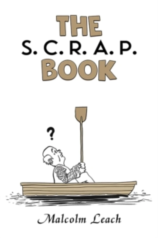 Image of The S.C.R.A.P. Book. Hardback. By Malcolm Leach Books