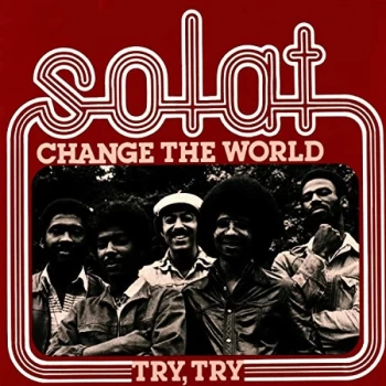 Image of Solat - Change the World/Try, Try Vinyl