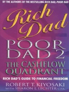 Image of Rich Dad Poor Dad. 2 Cash Flow Quadrant Employee Self-Employed Business Owner or Investor - Which Is the Best Quadrant for You by Robert T Kiyosaki an