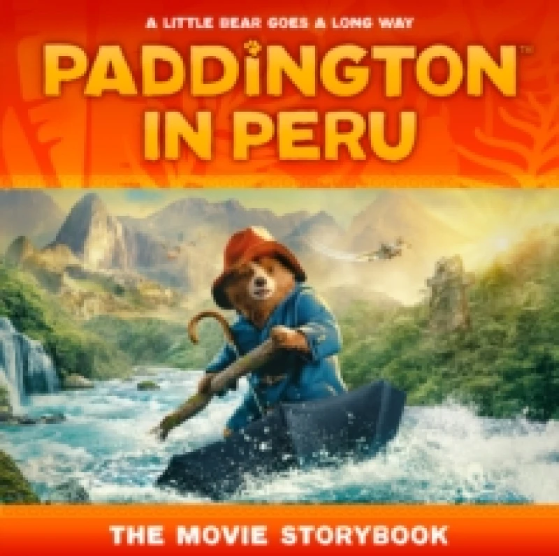 Image of paddington in peru the movie storybook the official picture storybook of th 9780008681838