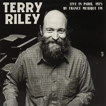Image of Terry Riley - Live In Paris, 1975 By France Musique Fm Vinyl