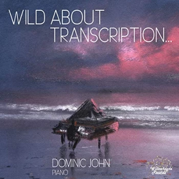 Image of Dominic John - Dominic John: Wild About Transcription... CD