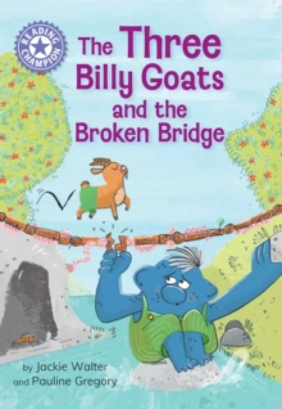 Image of Reading Champion: The Three Billy Goats and the Broken Bridge : Independent Reading Purple 8 Hardback