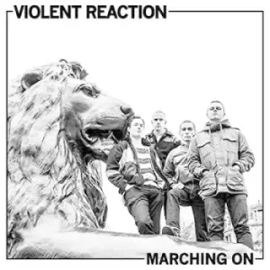 Image of Marching On by Violent Reaction Vinyl Album