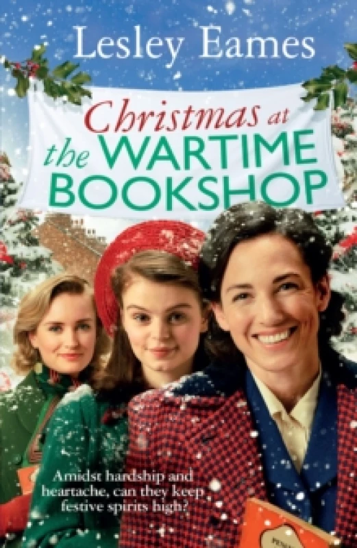 Image of Christmas at the Wartime Bookshop : Book 3 in the feel-good WWII saga series about a community-run bookshop, from the bestselling author Hardback