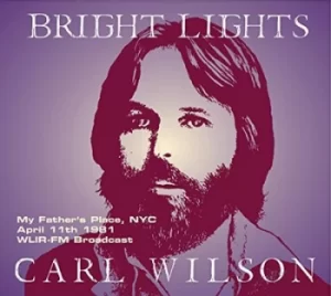 Image of Bright Lights My Fathers Place NYC April 11th 1981 WLIR-FM Broadcast by Carl Wilson CD Album