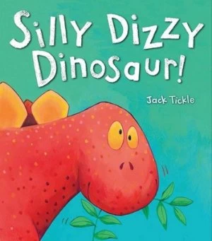 Image of Silly Dizzy Dinosaur by Jack Tickle Paperback
