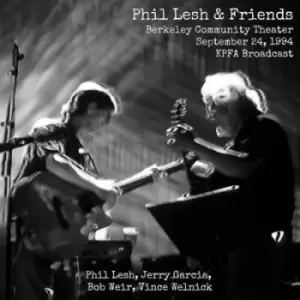 Image of Phil Lesh & Friends Berkeley Community Theater September 24 1994 by Phil Lesh, Jerry Garcia, Bob Weir & Vince Welnick CD Album