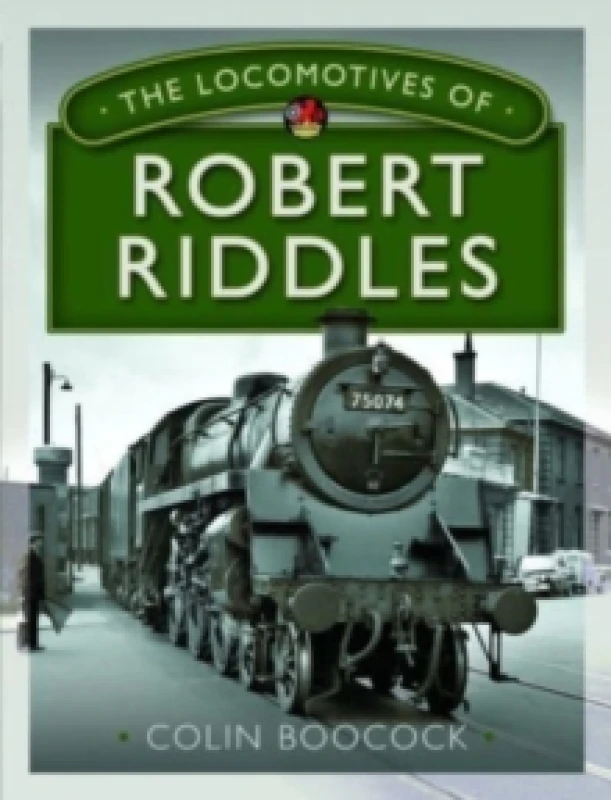 Image of The Locomotives of Robert Riddles Hardback