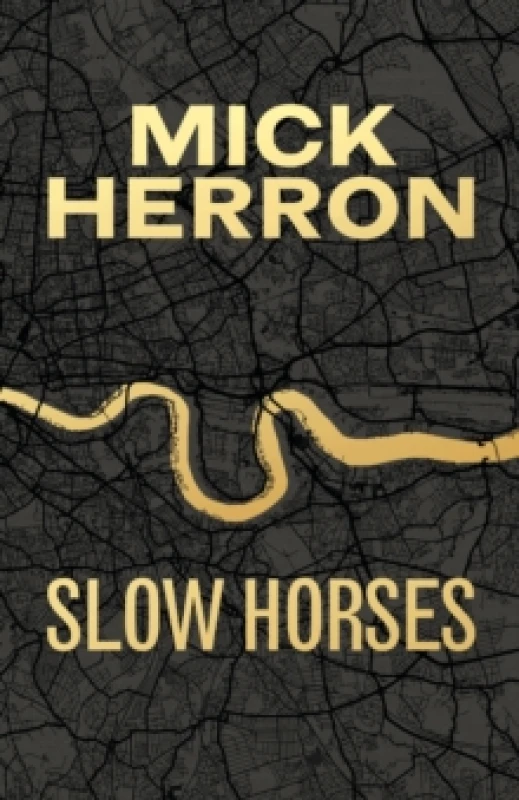 Image of Slow Horses : Limited Special Anniversary Edition from Britains greatest living thriller writer Hardback