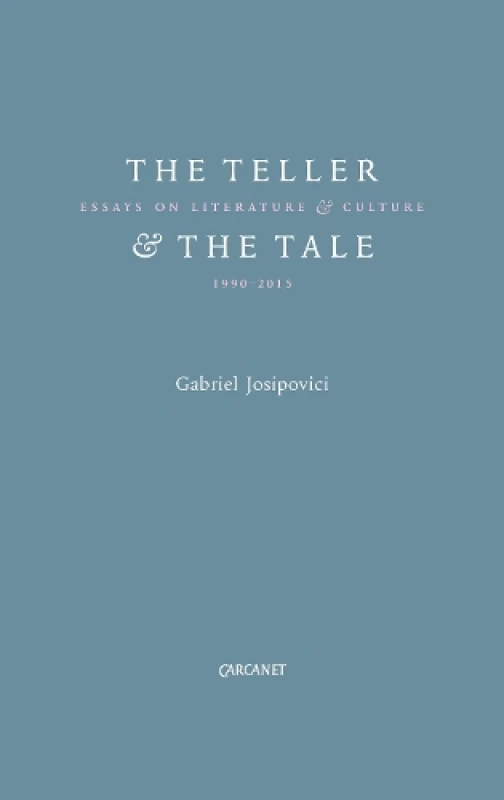 Image of The Teller and the Tale : Essays on Literature and Culture 1990 - 2015 Paperback / softback