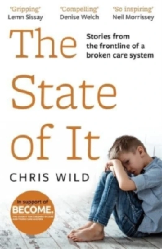Image of The State of It : Stories from the Frontline of a Broken Care System Paperback / softback