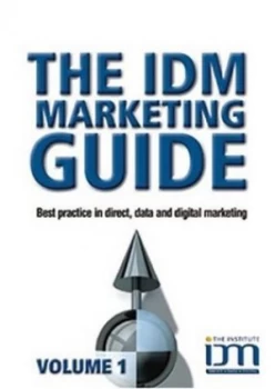 Image of The Idm Marketing Guide by Institute of Direct Marketing Paperback