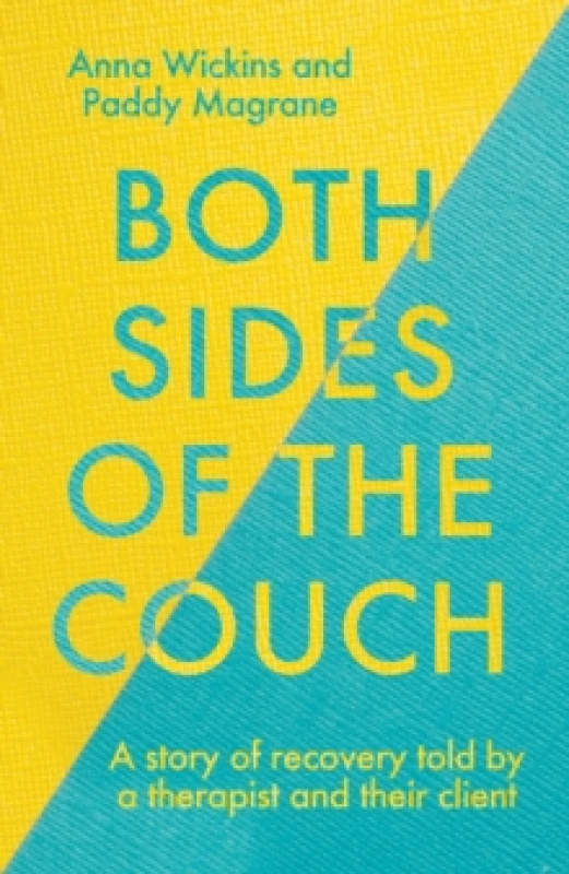 Image of Both Sides of the Couch : A story of recovery told by a therapist and their client Hardback