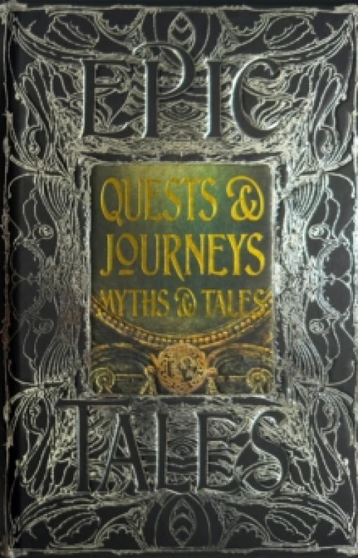 Image of Quests & Journeys Myths & Tales : Epic Tales Hardback