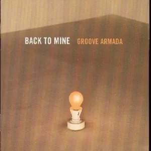 Image of Back To Mine Groove Armada by Various CD Album