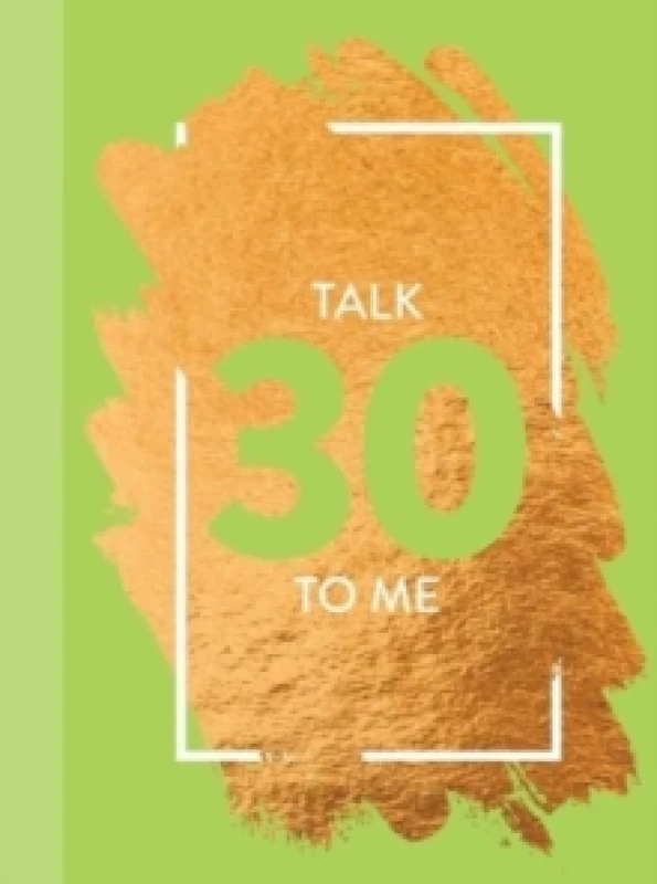 Image of Talk 30 To Me : Fun Age Quote Pocket Book Hardback