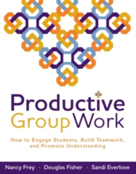 Image of productive group work how to engage students build teamwork and promote und 9781416608837