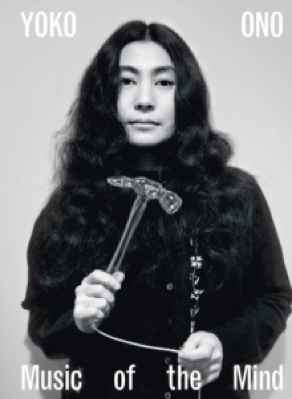 Image of Yoko Ono : Music of the Mind Hardback
