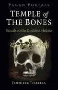 Image of pagan portals temple of the bones rituals to the goddess hekate