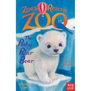 Image of Zoe's Rescue Zoo: The Pesky Polar Bear by Amelia Cobb (Paperback, 2015)
