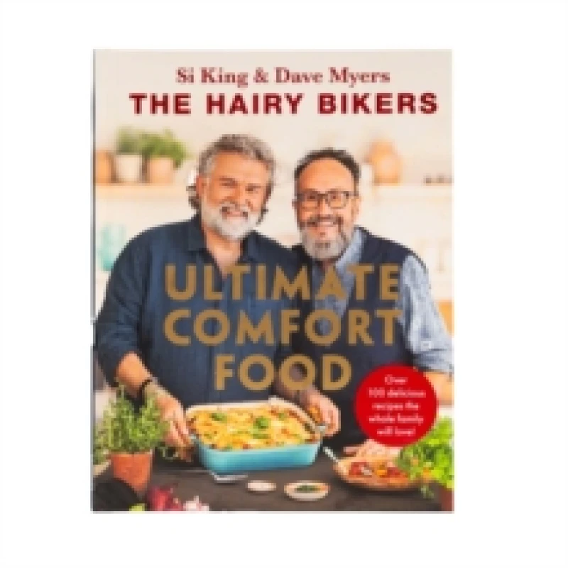 Image of The Hairy Bikers' Ultimate Comfort Food : Over 100 delicious recipes the whole family will love! Hardback