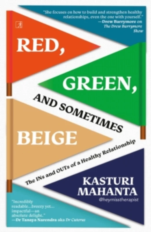 Image of Red, Green, and Sometimes Beige : The Ins and Outs of a Healthy Relationship Paperback / softback