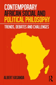 Image of Contemporary African Social and Political PhilosophyTrends Debates and Challenges