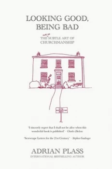 Image of Looking Good Being Bad by Adrian Plass Book