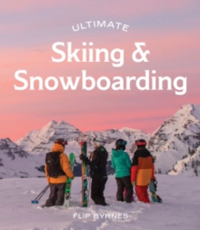 Image of Ultimate Skiing & Snowboarding Paperback / softback