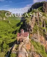 Image of history of the caucasus volume 1 at the crossroads of empires