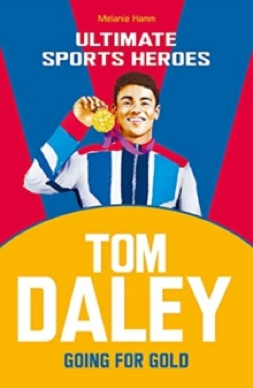 Image of Tom Daley (Ultimate Sports Heroes) : Going for Gold Paperback / softback