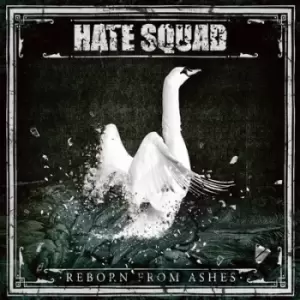Image of Reborn from Ashes by Hate Squad CD Album