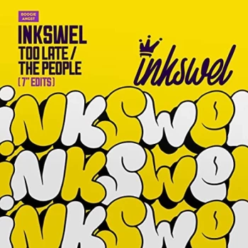 Image of Inkswel - Too Late / The People Vinyl