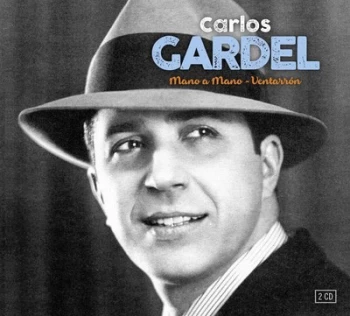 Image of Mano a Mano & Ventarron by Carlos Gardel CD Album
