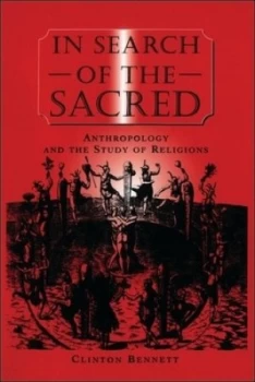 Image of In Search of the Sacred by Clinton Bennett Paperback