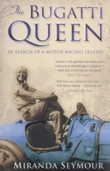 Image of The Bugatti Queen by Miranda Seymour Paperback
