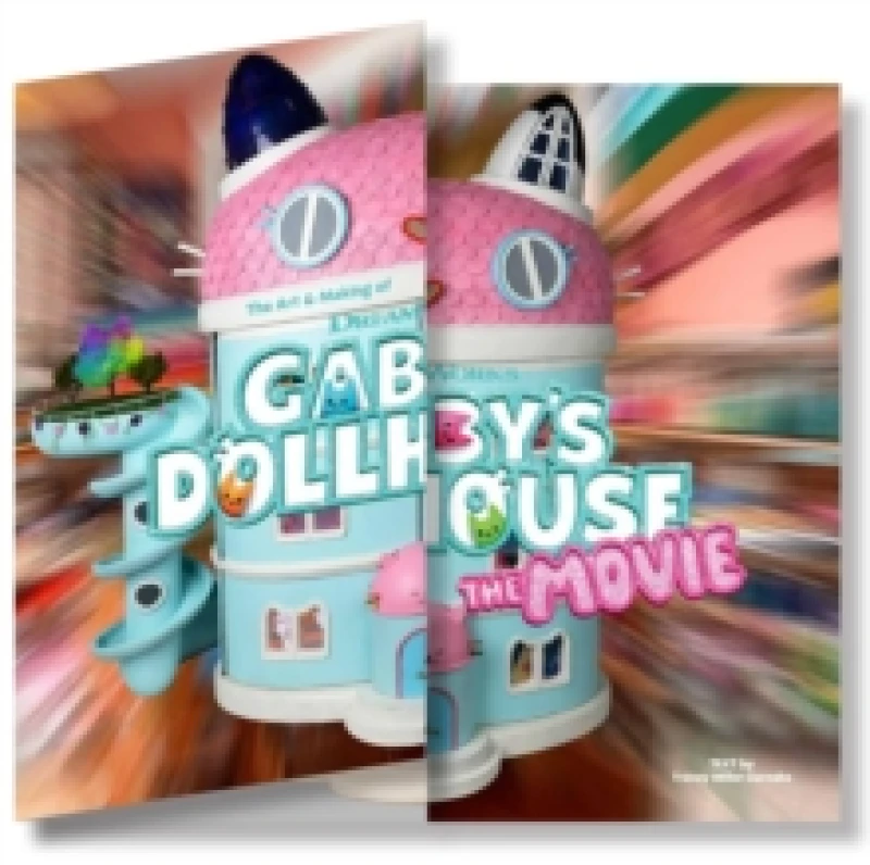 Image of The Art & Making of DreamWorks GABBY'S DOLLHOUSE: THE MOVIE Hardback