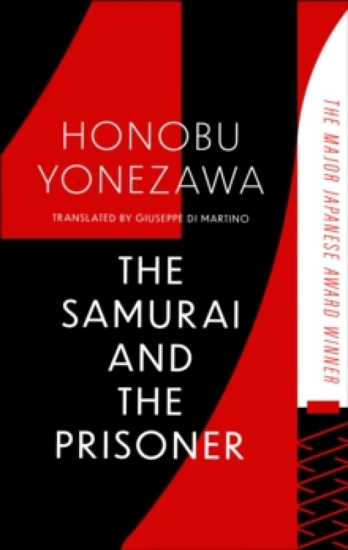 Image of The Samurai and the Prisoner : The multi-award-winning historical thriller and a masterpiece of Japanese fiction Paperback / softback