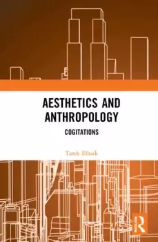 Image of Aesthetics and AnthropologyCogitations