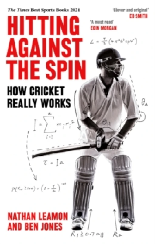 Image of Hitting Against the Spin : How Cricket Really Works Paperback / softback