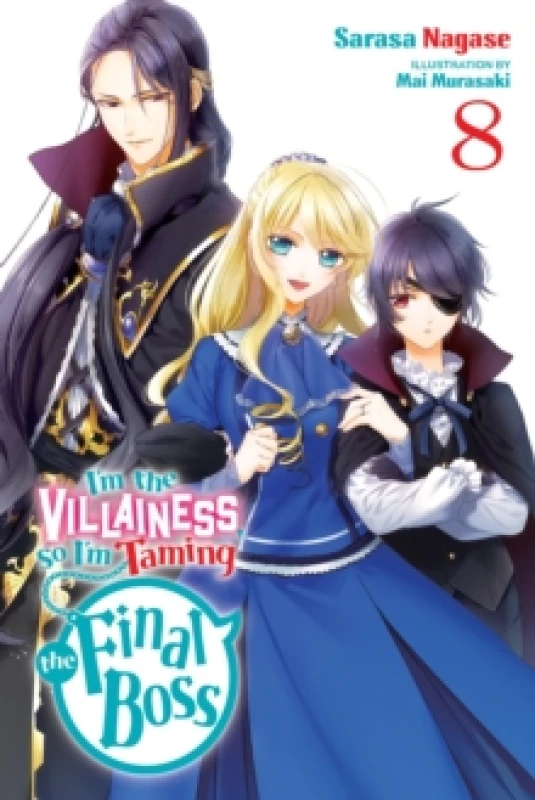 Image of I'm the Villainess, So I'm Taming the Final Boss, Vol. 8 (light novel) Paperback / softback