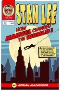 Image of stan lee how marvel changed the world